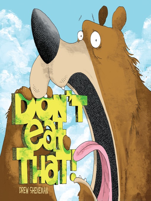 Title details for Don't Eat That by Drew Sheneman - Available